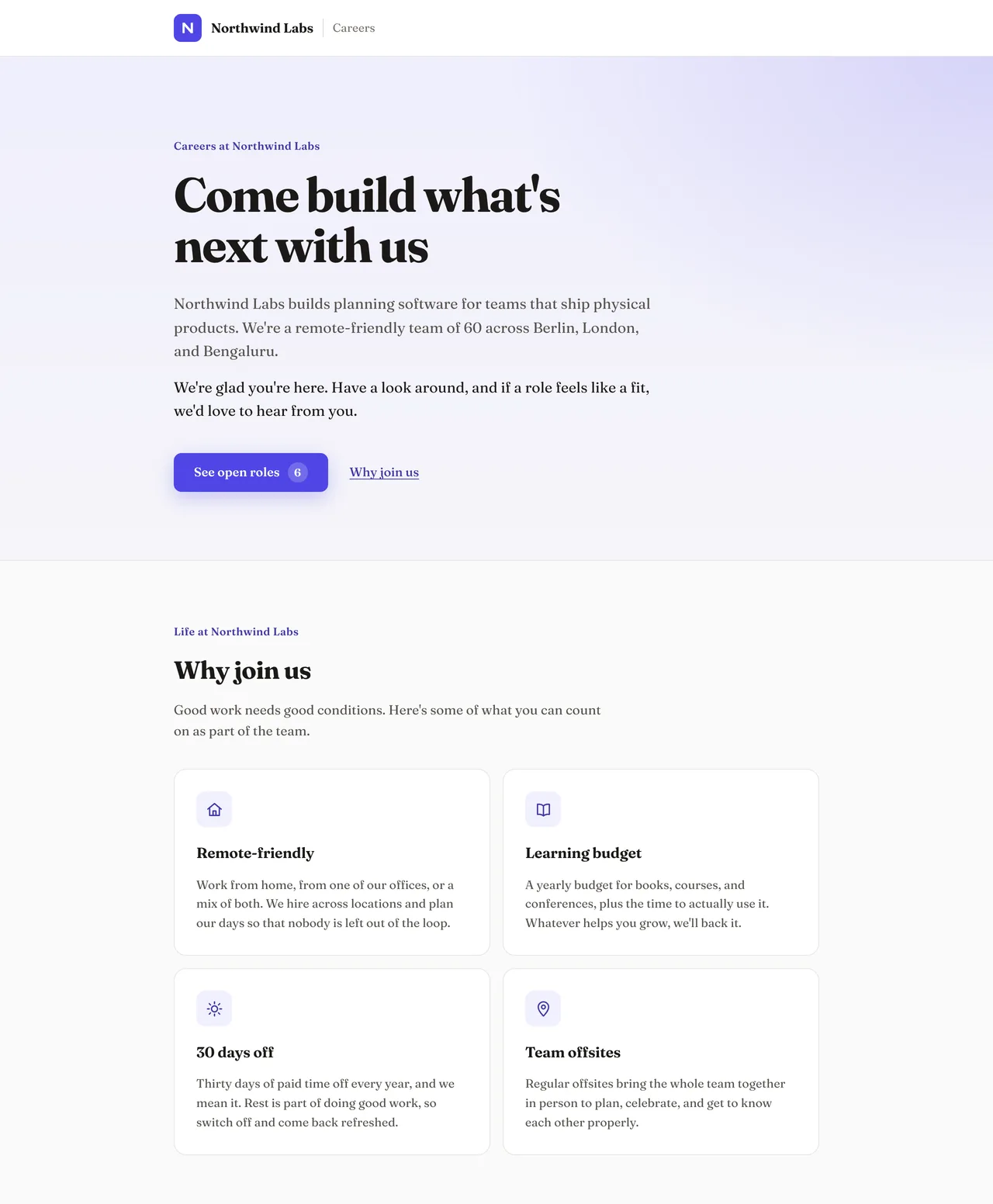 Northwind Labs' redesigned careers page in the Fraunces font: a 'Careers at Northwind Labs' label, the headline 'Come build what's next with us', the company description, a welcoming line, a See open roles button with the number of open roles, and a 'Why join us' section with four cards: Remote-friendly, Learning budget, 30 days off, and Team offsites.