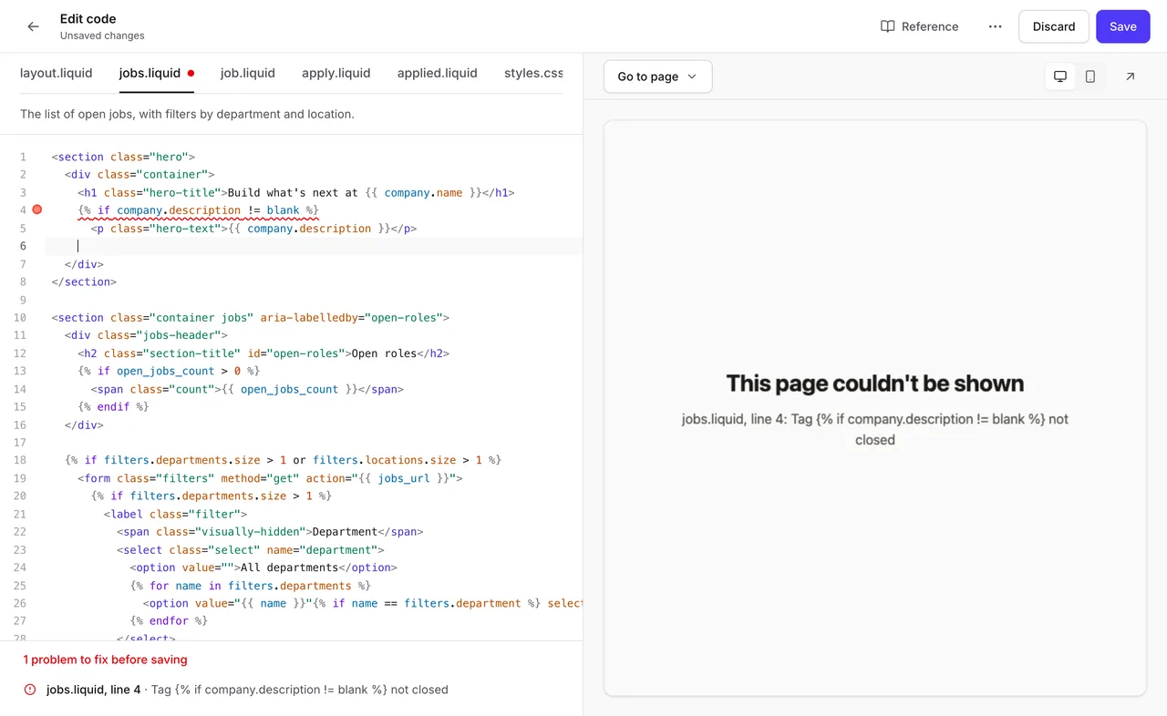 The editor with a problem: the jobs.liquid tab has a red mark, line 4 is underlined, the preview says the page couldn't be shown, and a list under the code says there is 1 problem to fix before saving: jobs.liquid, line 4, tag not closed.