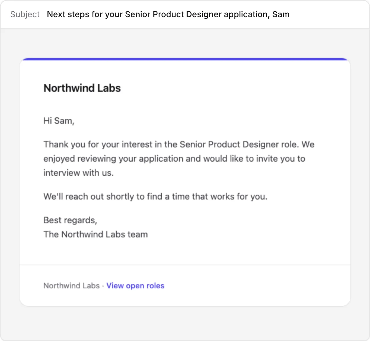 The finished email, as an applicant named Sam receives it: Northwind Labs at the top, a personal invitation to interview for the Senior Product Designer role, and a link to open roles.